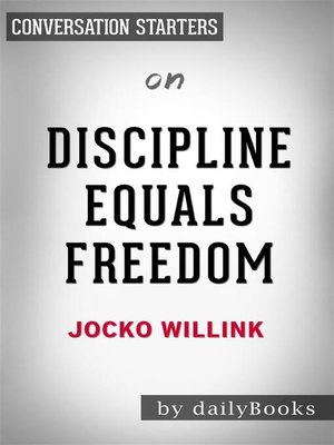 cover image of Discipline Equals Freedom--by Jocko Willink | Conversation Starters